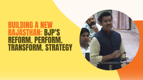 Rajasthan's BJP Reform perform transform