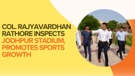 Col. Rathore Inspects Jodhpur Stadium, Promotes Sports Growth in Rajasthan