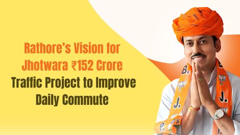 Rathore’s Vision for Jhotwara